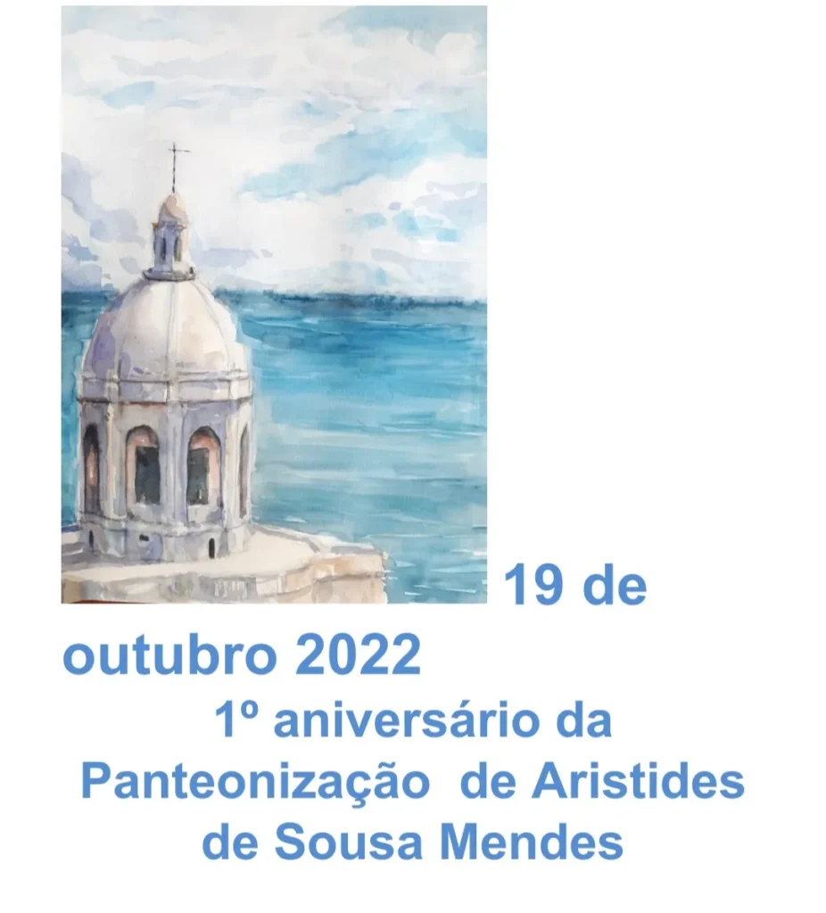 1st Anniversary: Aristides de Sousa Mendes at the National Pantheon